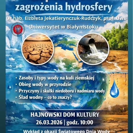 Wykład z okazji Światowego Dnia Wody w Hajnówce